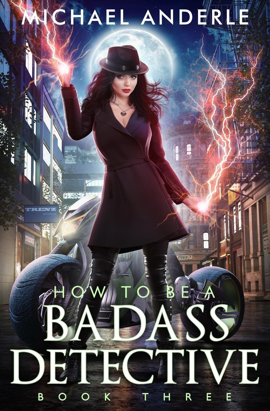 Cover: 9781649718754 | How To Be A Badass Detective | Michael Anderle | Taschenbuch | 2021