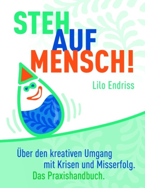 Cover: 9783839193396 | Steh auf Mensch! | Lilo Endriss | Taschenbuch | 288 S. | Deutsch