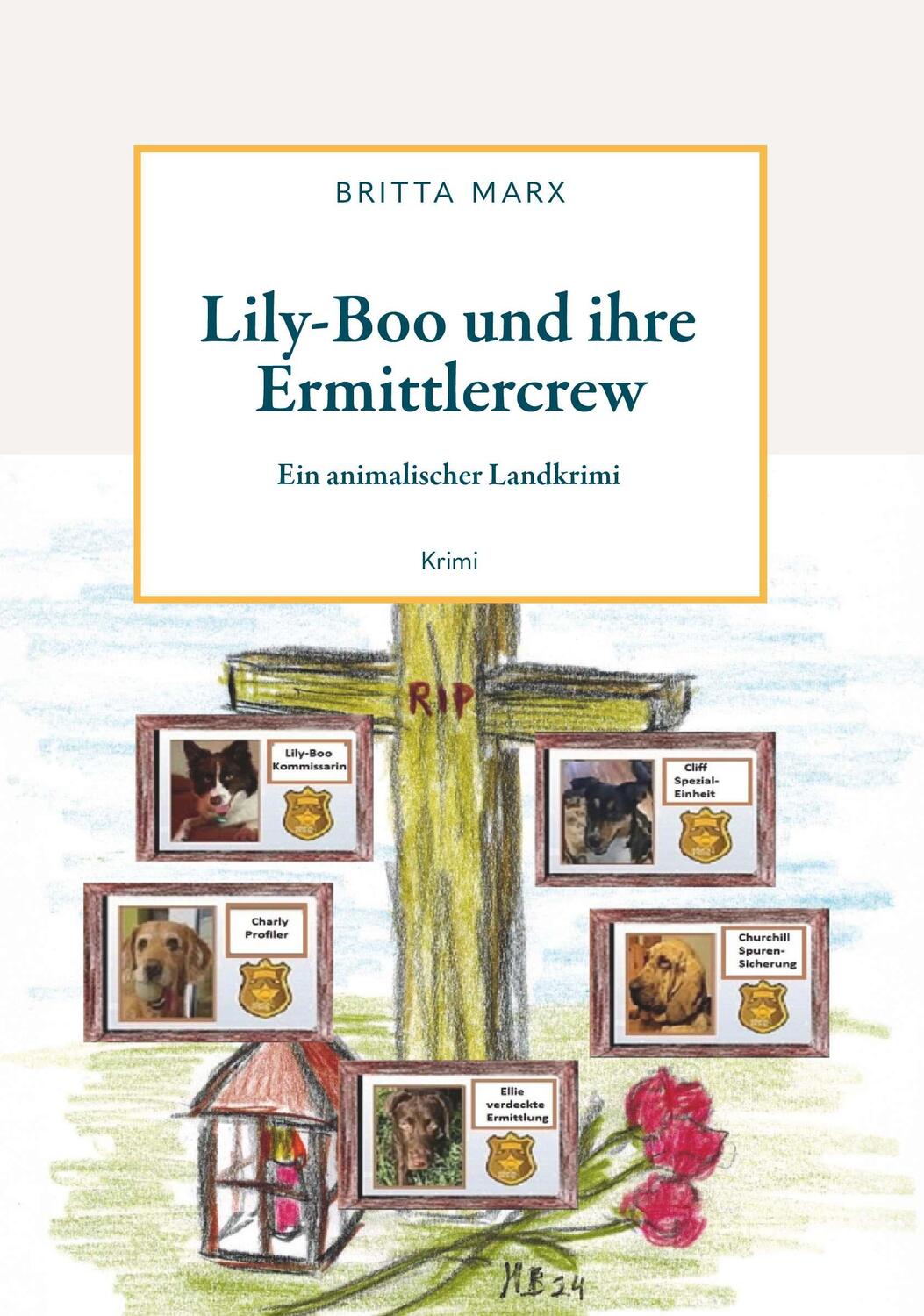 Cover: 9783991657910 | Lily-Boo und ihre Ermittlercrew | ein animalischer Landkrimi | Marx