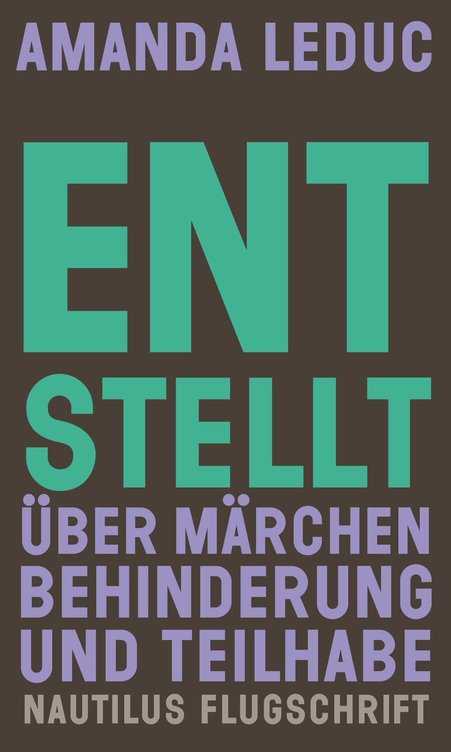 Cover: 9783960542513 | Entstellt | Über Märchen, Behinderung und Teilhabe | Amanda Leduc