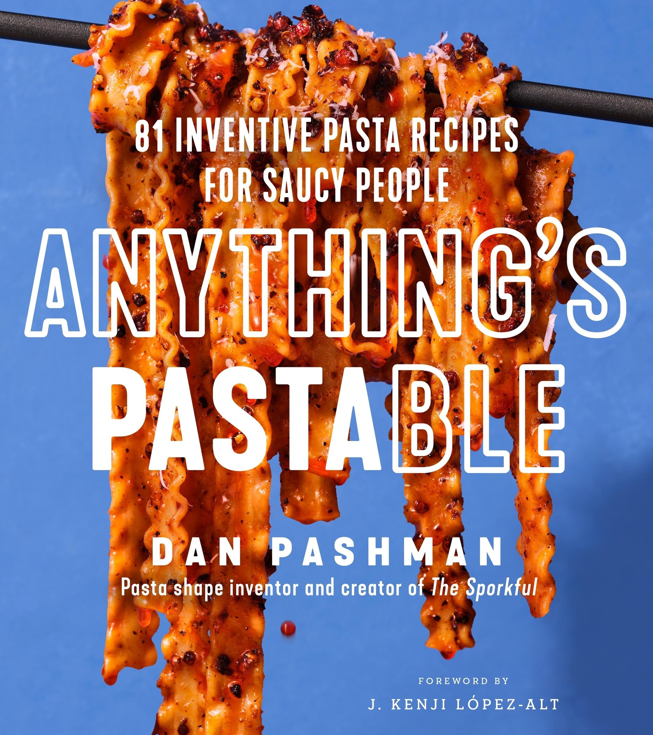 Cover: 9780063291126 | Anything's Pastable | 81 Inventive Pasta Recipes for Saucy People