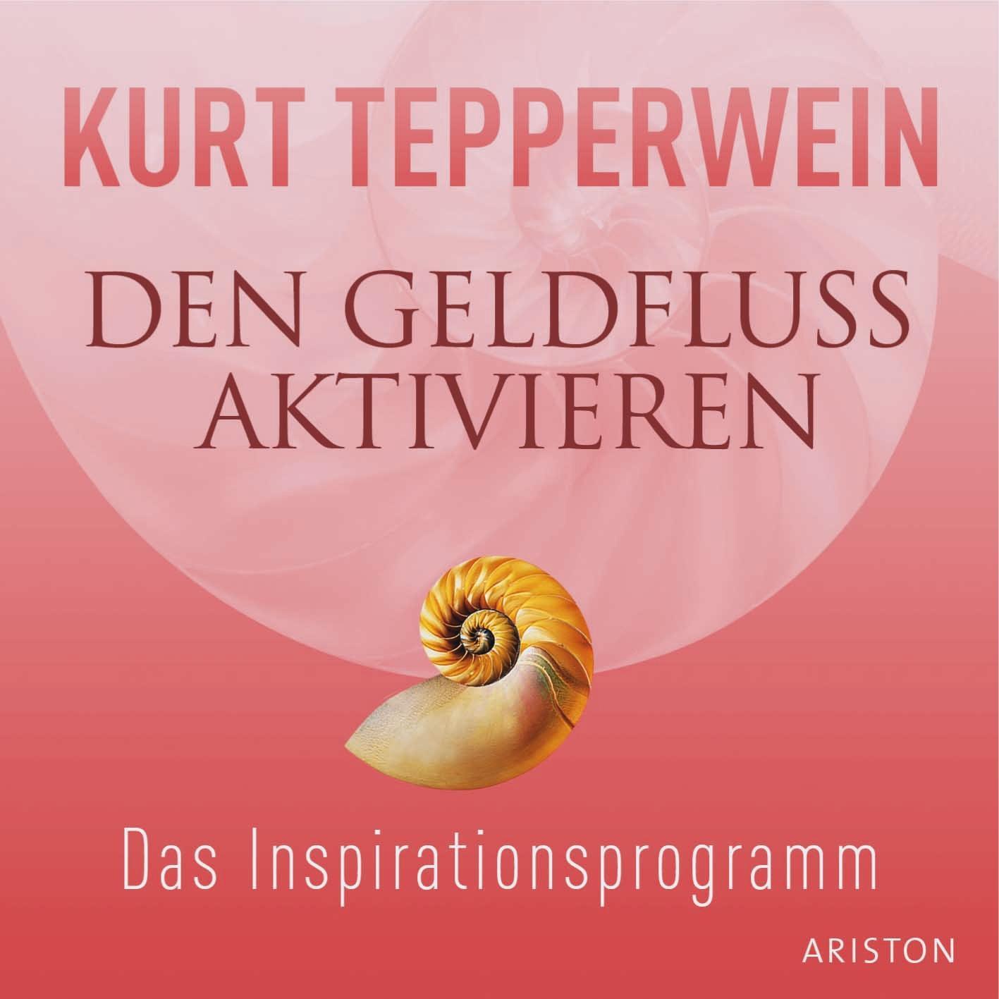 Cover: 9783720527828 | Den Geldfluss aktivieren. CD | Das Inspirationsprogramm | Tepperwein