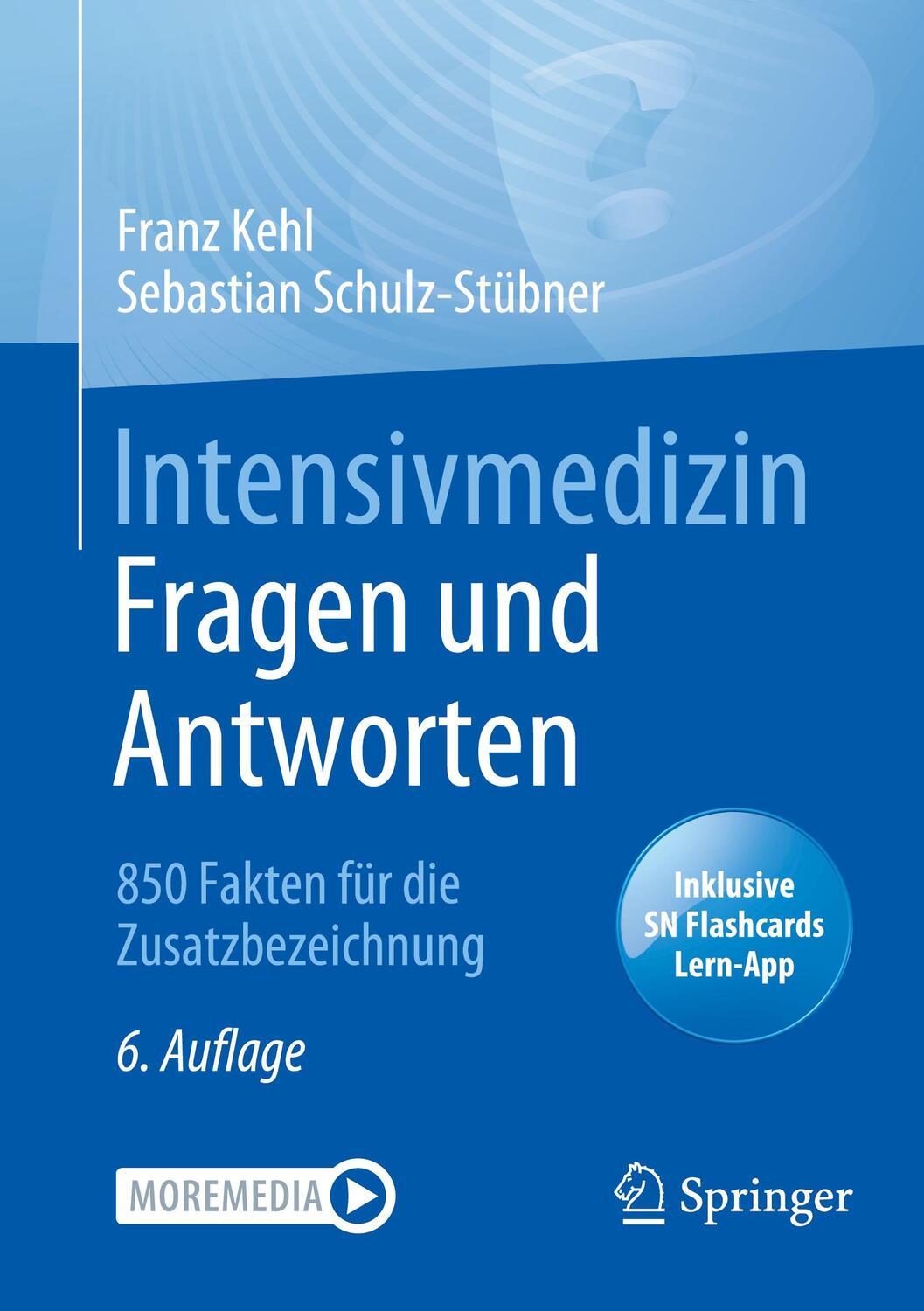 Cover: 9783662645581 | Intensivmedizin Fragen und Antworten | Schulz-Stübner (u. a.) | Bundle