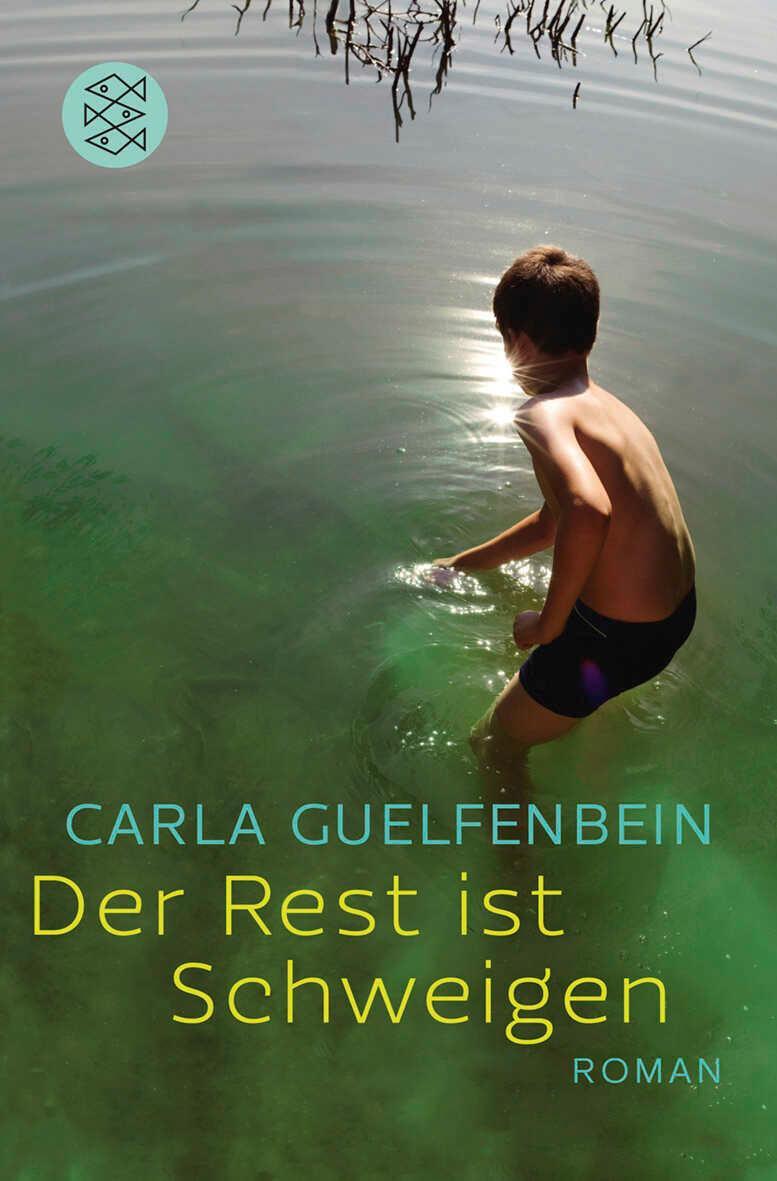 Cover: 9783596186280 | Der Rest ist Schweigen | Carla Guelfenbein | Taschenbuch | 336 S.