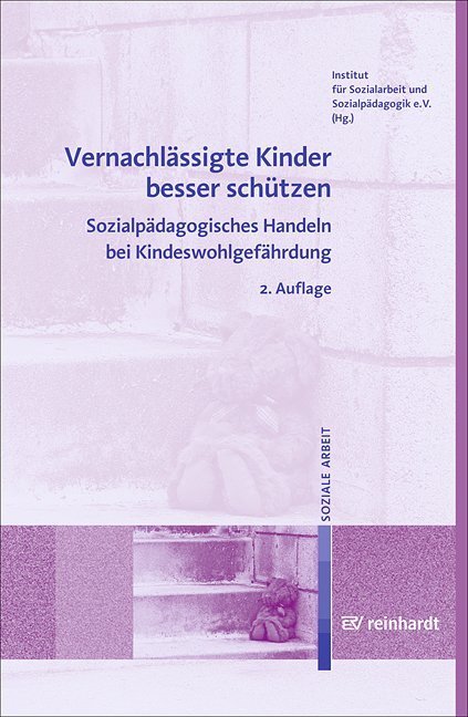 Cover: 9783497023271 | Vernachlässigte Kinder besser schützen | Sozialpädagogik | Taschenbuch