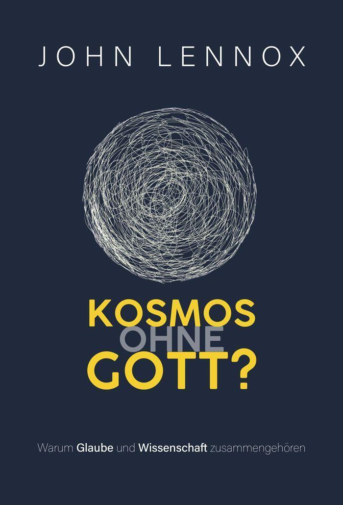 Cover: 9783863533229 | Kosmos ohne Gott? | Warum Glaube und Wissenschaft zusammengehören