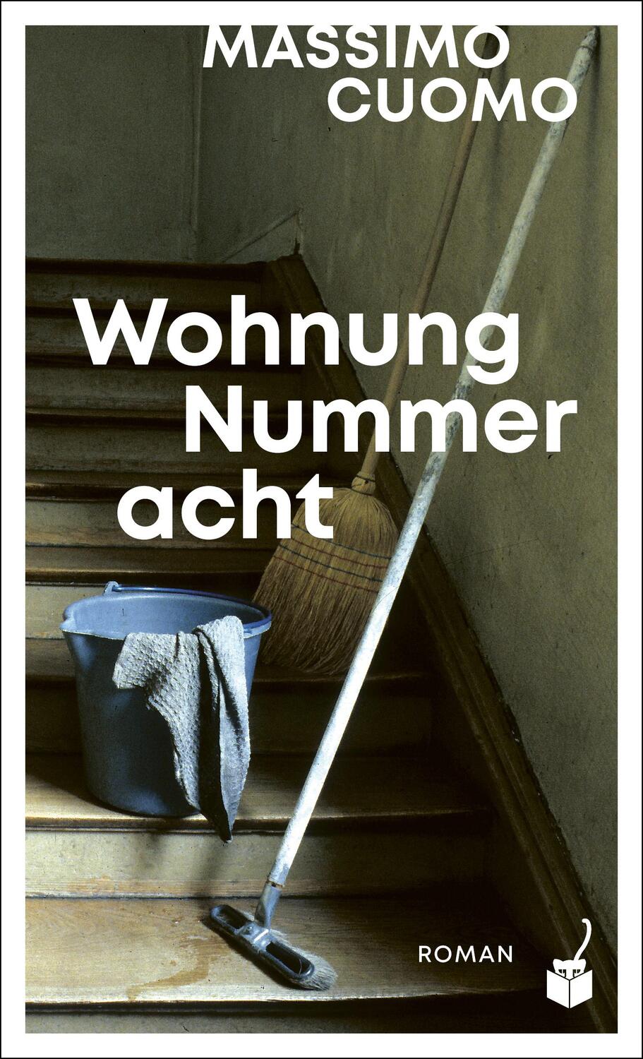 Cover: 9783907406120 | Wohnung Nummer acht | Roman | Massimo Cuomo | Buch | 180 S. | Deutsch