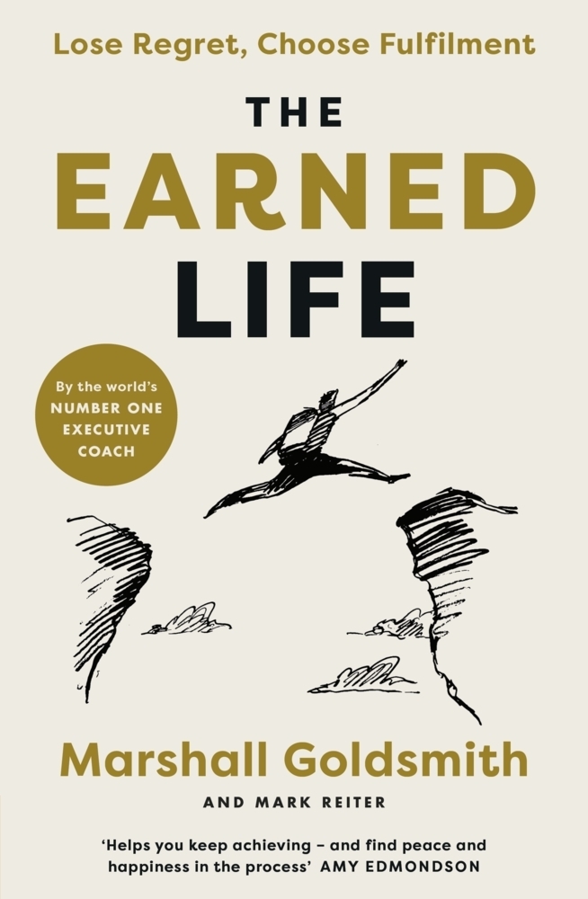 Cover: 9780241454374 | The Earned Life | Lose Regret, Choose Fulfilment | Goldsmith (u. a.)