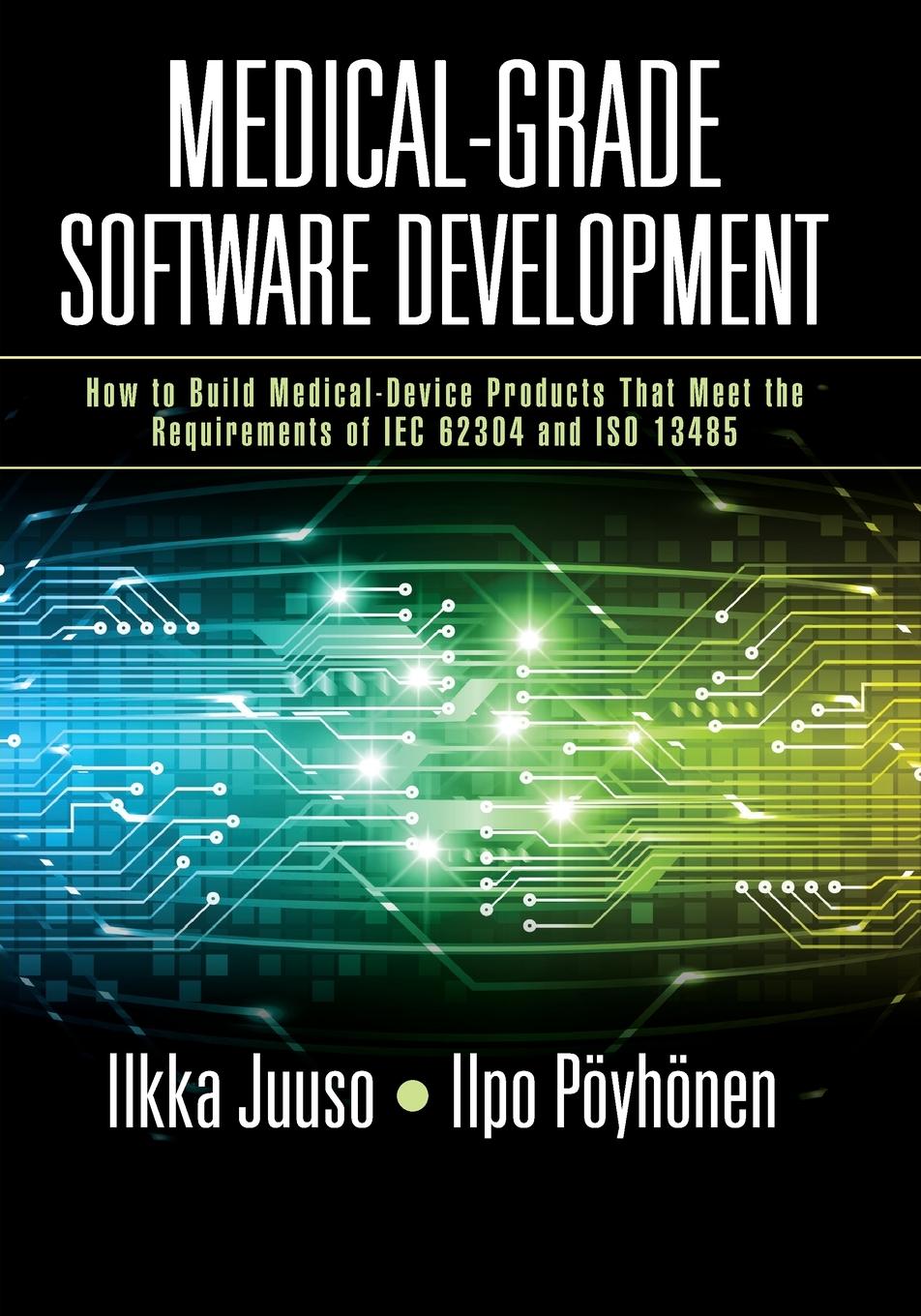 Cover: 9781032594729 | Medical-Grade Software Development | Ilpo Pöyhönen | Taschenbuch