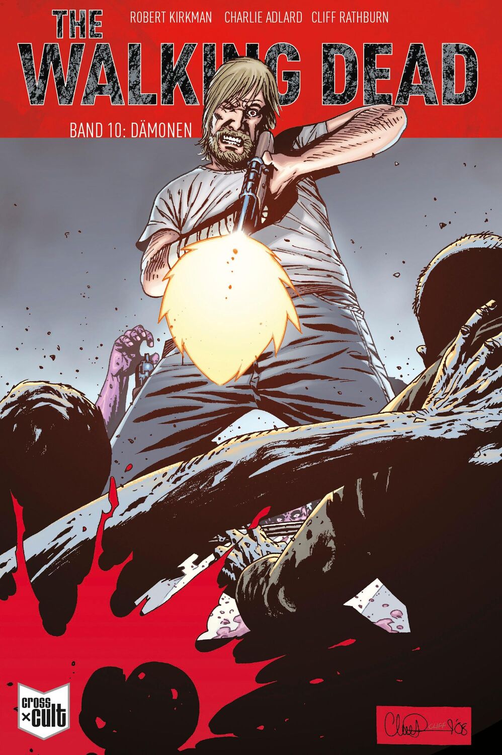 Cover: 9783959816137 | The Walking Dead Softcover 10 | Dämonen | Robert Kirkman | Taschenbuch