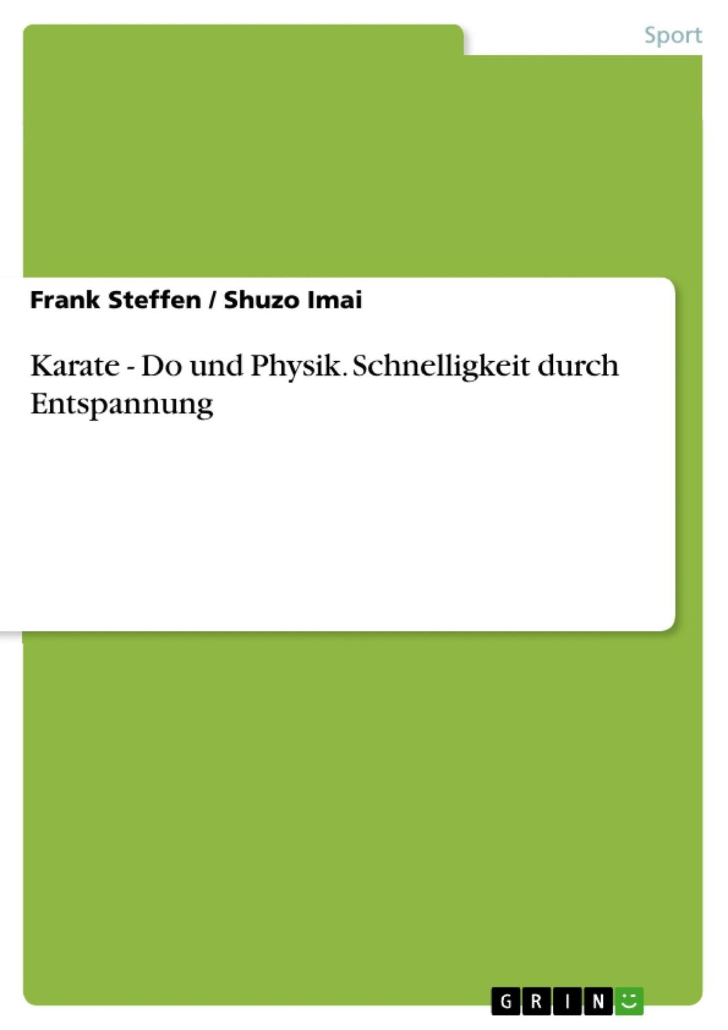 Cover: 9783668347922 | Karate - Do und Physik. Schnelligkeit durch Entspannung | Steffen