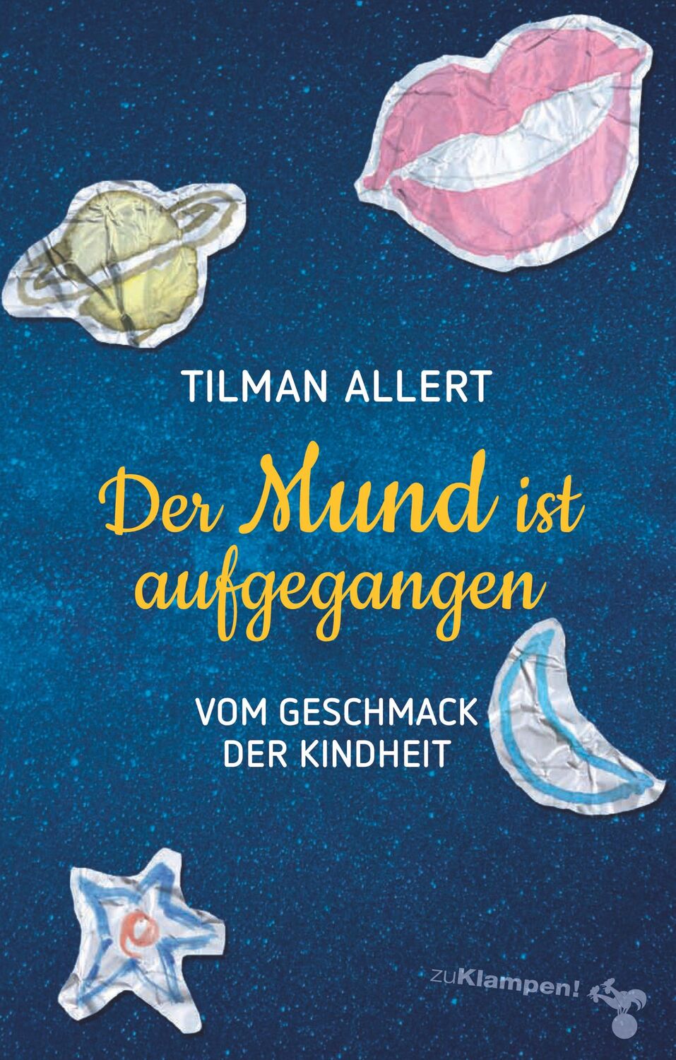 Cover: 9783866745360 | Der Mund ist aufgegangen | Vom Geschmack der Kindheit | Tilman Allert