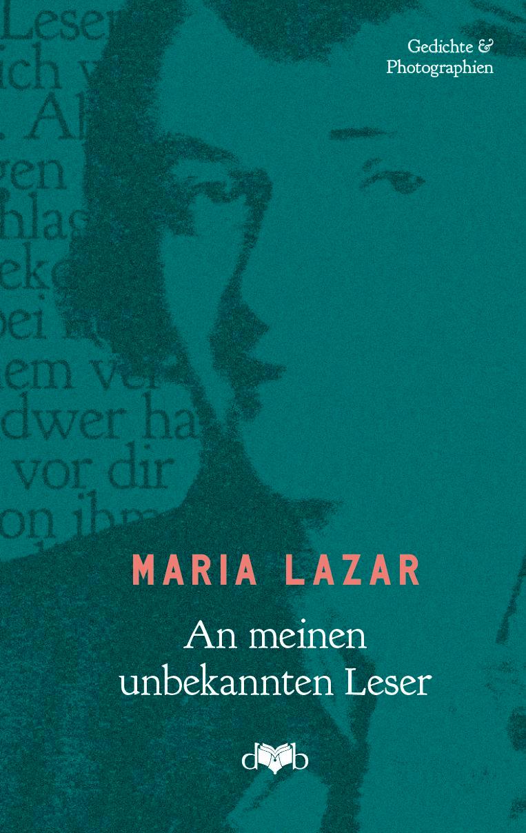 Cover: 9783903244306 | An meinen unbekannten Leser | Gedichte &amp; Photographien | Maria Lazar