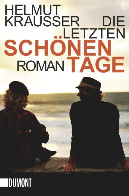 Cover: 9783832162115 | Die letzten schönen Tage | Helmut Krausser | Taschenbuch | 223 S.