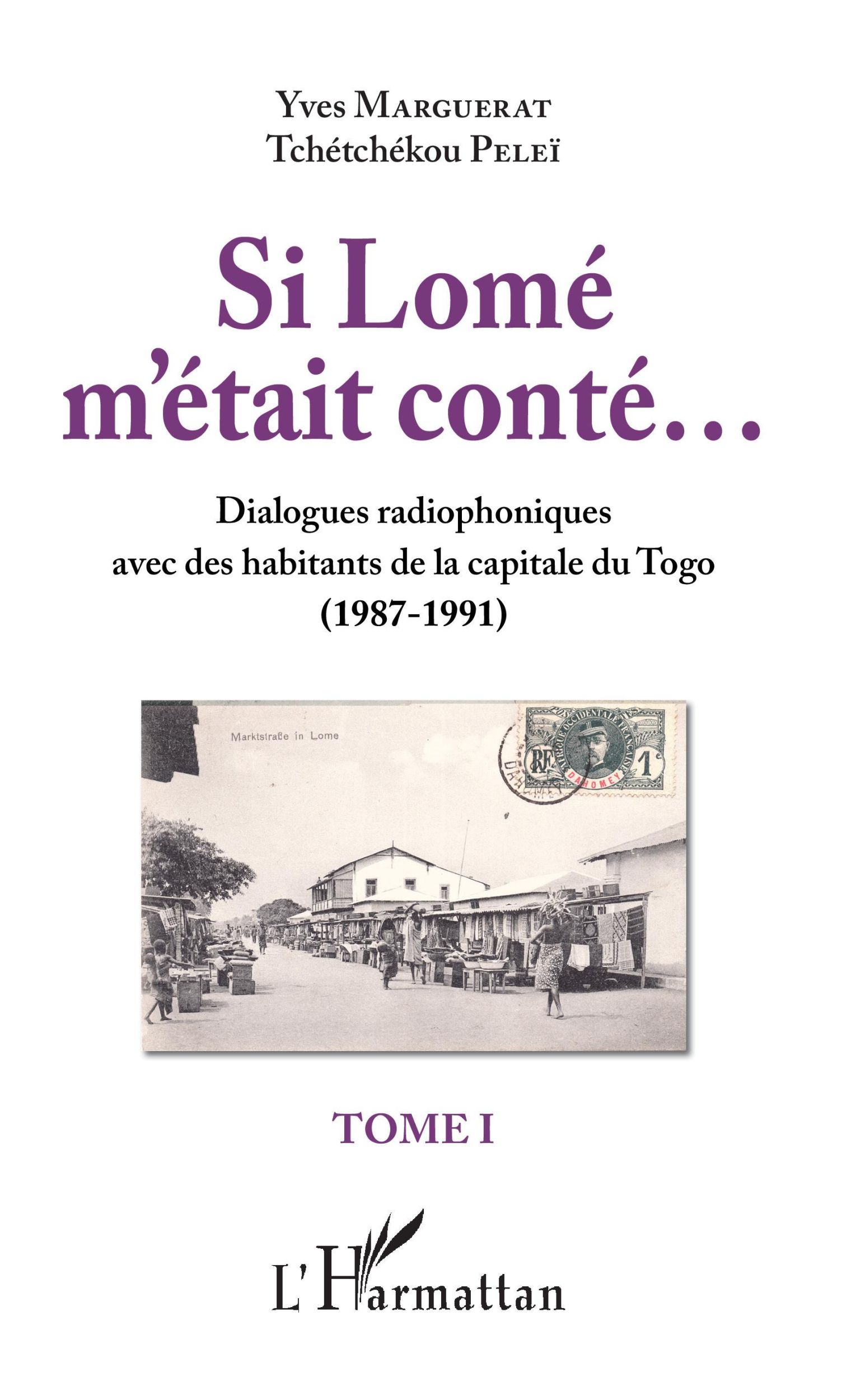 Cover: 9782343134130 | Si Lomé m'était conté...Tome I | Yves Marguerat (u. a.) | Taschenbuch