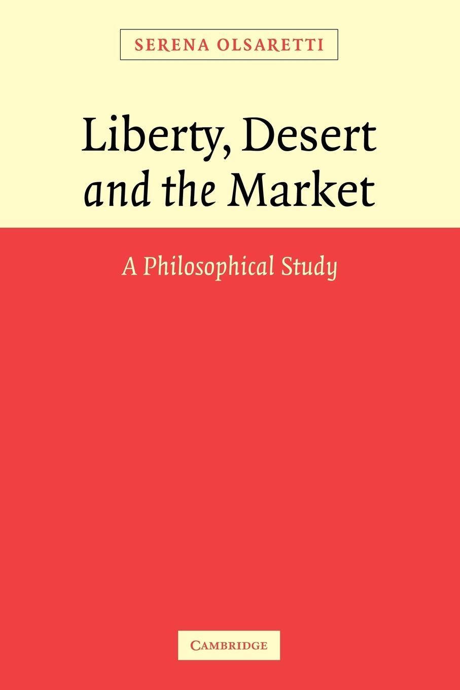 Cover: 9780521107815 | Liberty, Desert and the Market | A Philosophical Study | Olsaretti