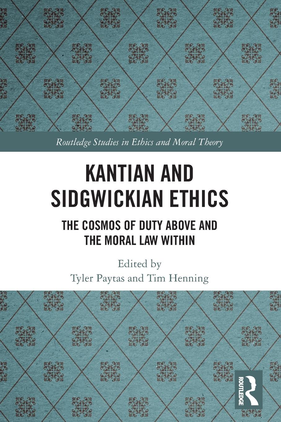 Cover: 9780367531522 | Kantian and Sidgwickian Ethics | Tyler Paytas | Taschenbuch | Englisch