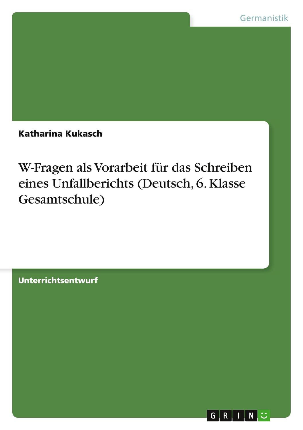 Cover: 9783668006775 | W-Fragen als Vorarbeit für das Schreiben eines...