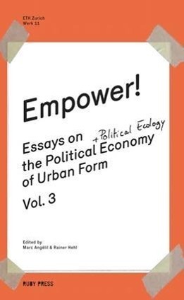 Cover: 9783944074085 | Empower! | Essays on the Political Economy of Urban Form | Taschenbuch