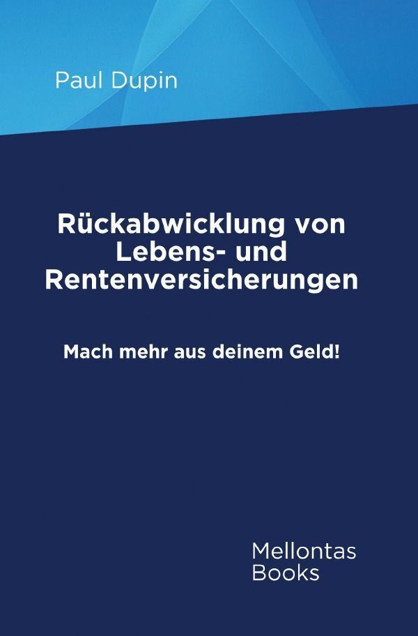 Cover: 9783758422409 | Rückabwicklung von Lebens- und Rentenversicherungen | Paul Dupin