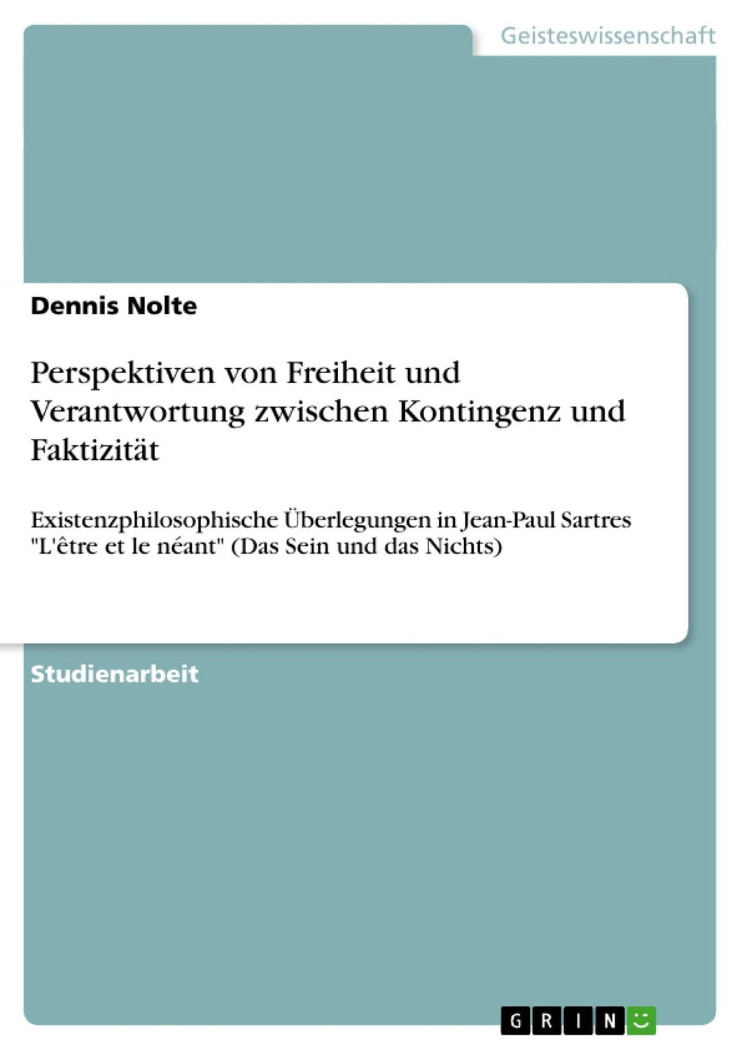 Cover: 9783640357383 | Perspektiven von Freiheit und Verantwortung zwischen Kontingenz und...