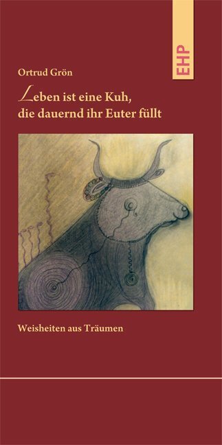 Cover: 9783897970489 | Leben ist eine Kuh, die dauernd ihr Euter füllt | Ortrud Grön | Buch