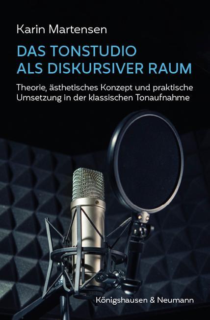 Cover: 9783826073908 | Das Tonstudio als diskursiver Raum | Karin Martensen | Taschenbuch