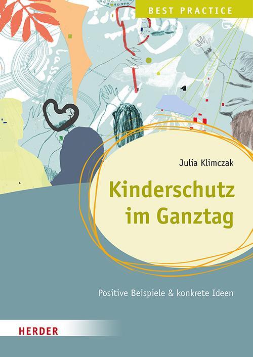 Cover: 9783451397400 | Kinderschutz im Ganztag Best Practice | Julia Klimczak | Broschüre