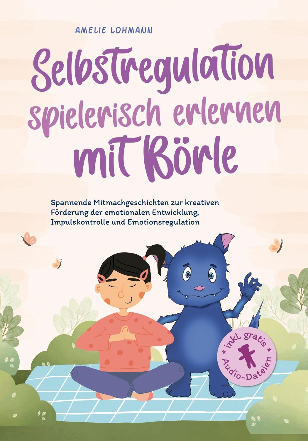 Cover: 9783757602024 | Selbstregulation spielerisch erlernen mit Börle: Spannende...