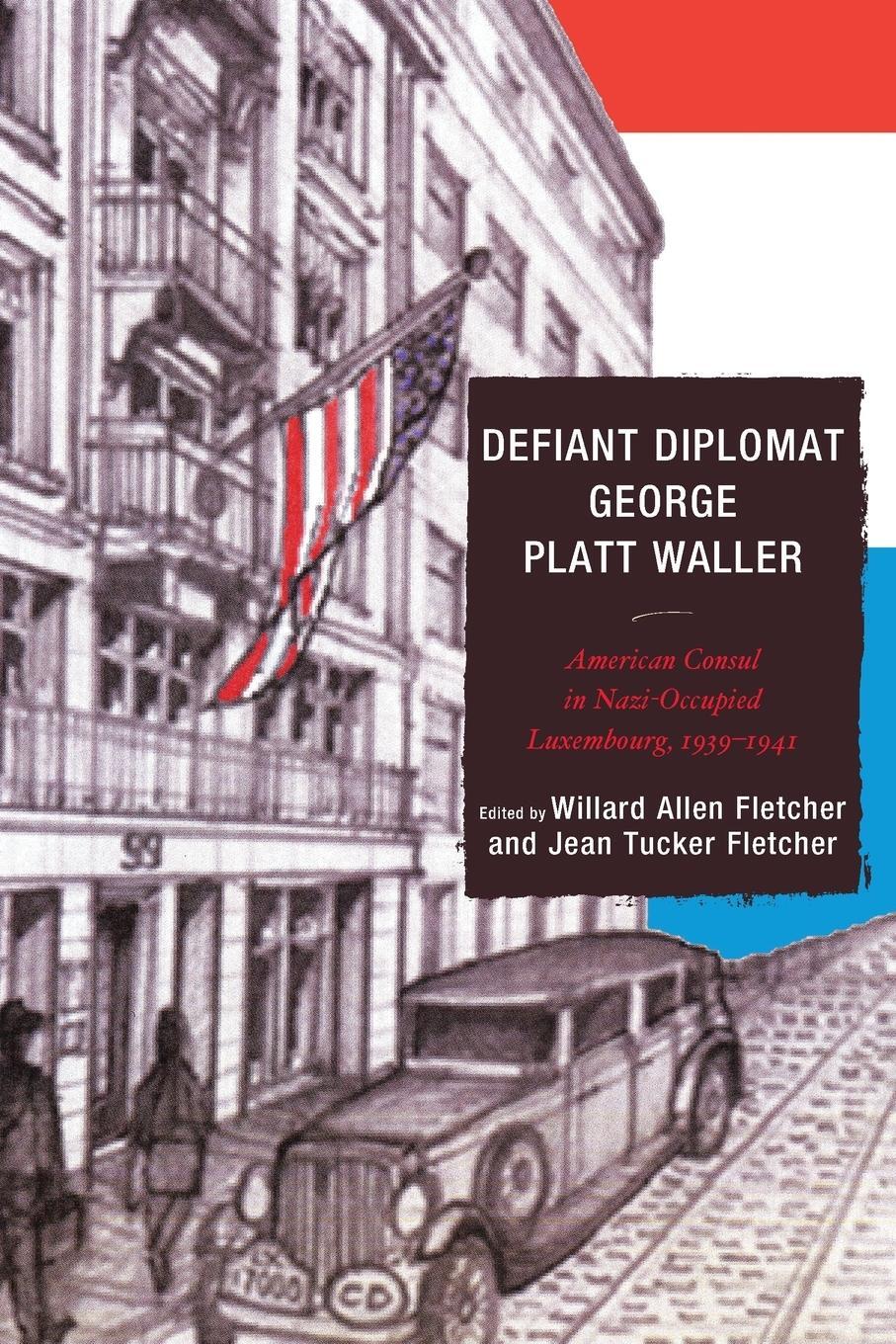 Cover: 9781611495010 | Defiant Diplomat | Jean Tucker Fletcher (u. a.) | Taschenbuch | 2014