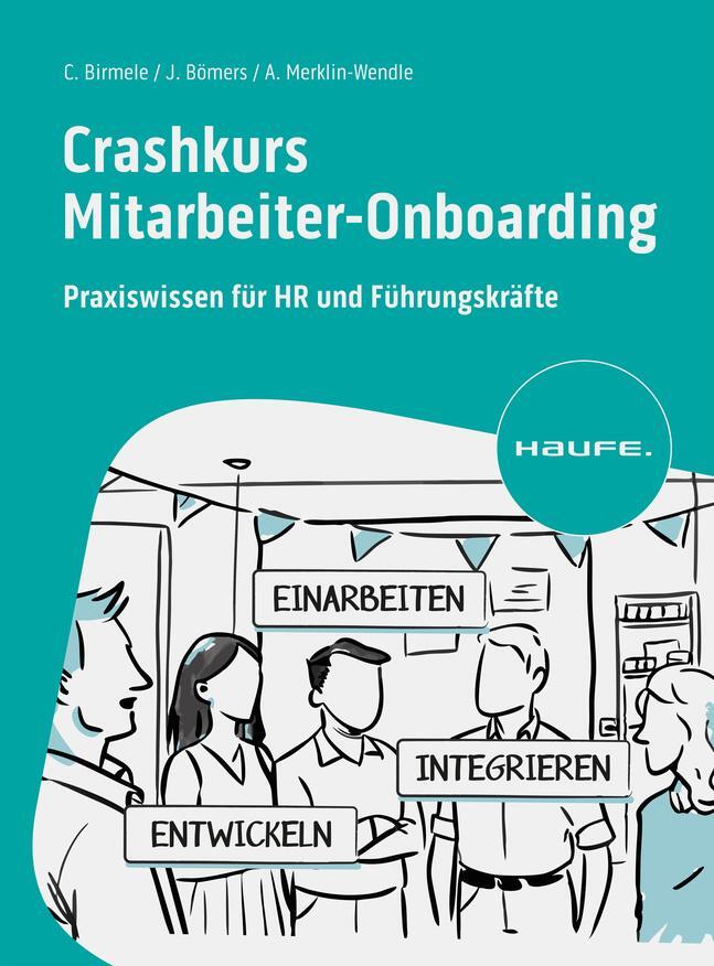 Cover: 9783648181829 | Crashkurs Mitarbeiter-Onboarding | Catrin Birmele (u. a.) | Buch