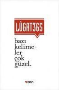 Cover: 9789750730030 | Lugat 365 | Bazi Kelimeler Cok Güzel | Kolektif | Taschenbuch | 2015