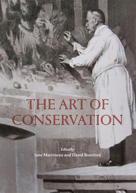 Cover: 9781916237841 | The Art of Conservation | David Bomford (u. a.) | Buch | Englisch