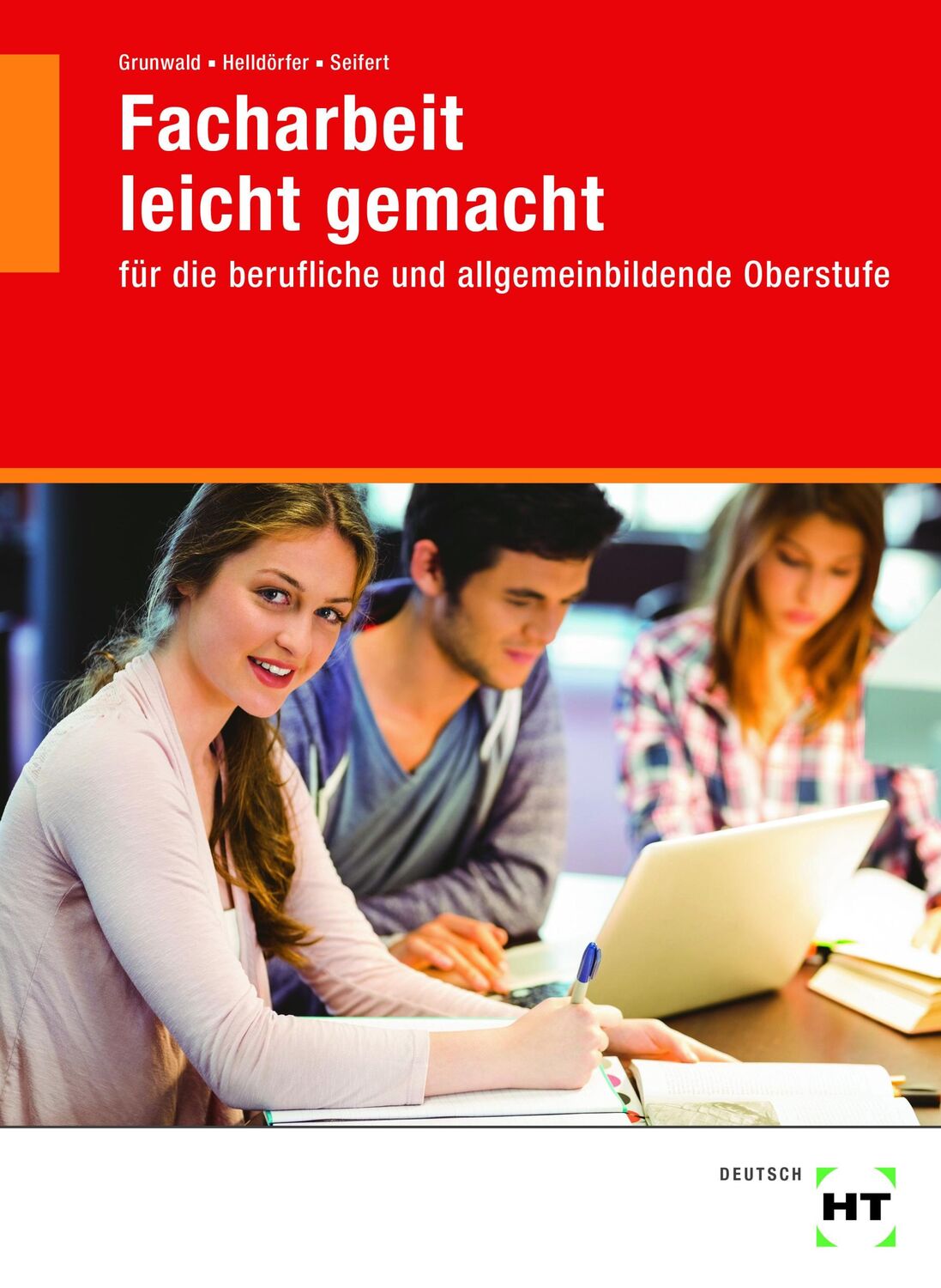 Cover: 9783582014344 | Facharbeit leicht gemacht | Karola Grunwald (u. a.) | Taschenbuch