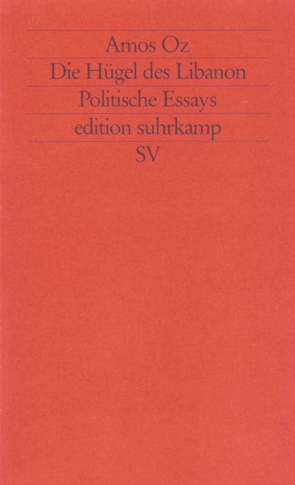 Cover: 9783518118764 | Die Hügel des Libanon | Politische Essays | Amos Oz | Taschenbuch