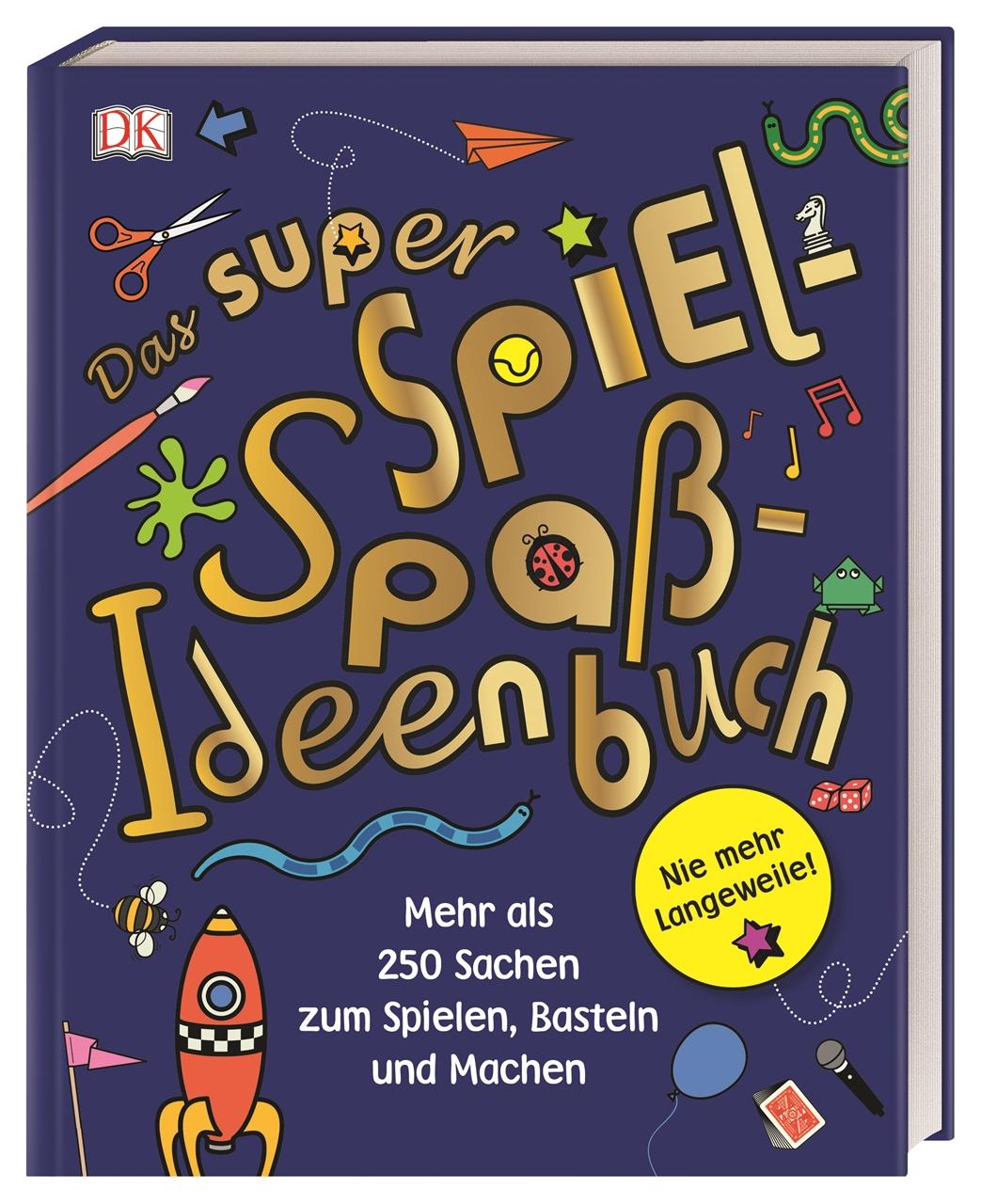 Cover: 9783831038275 | Das super Spiel-Spaß-Ideenbuch | DK Verlag - Kids | Buch | 160 S.