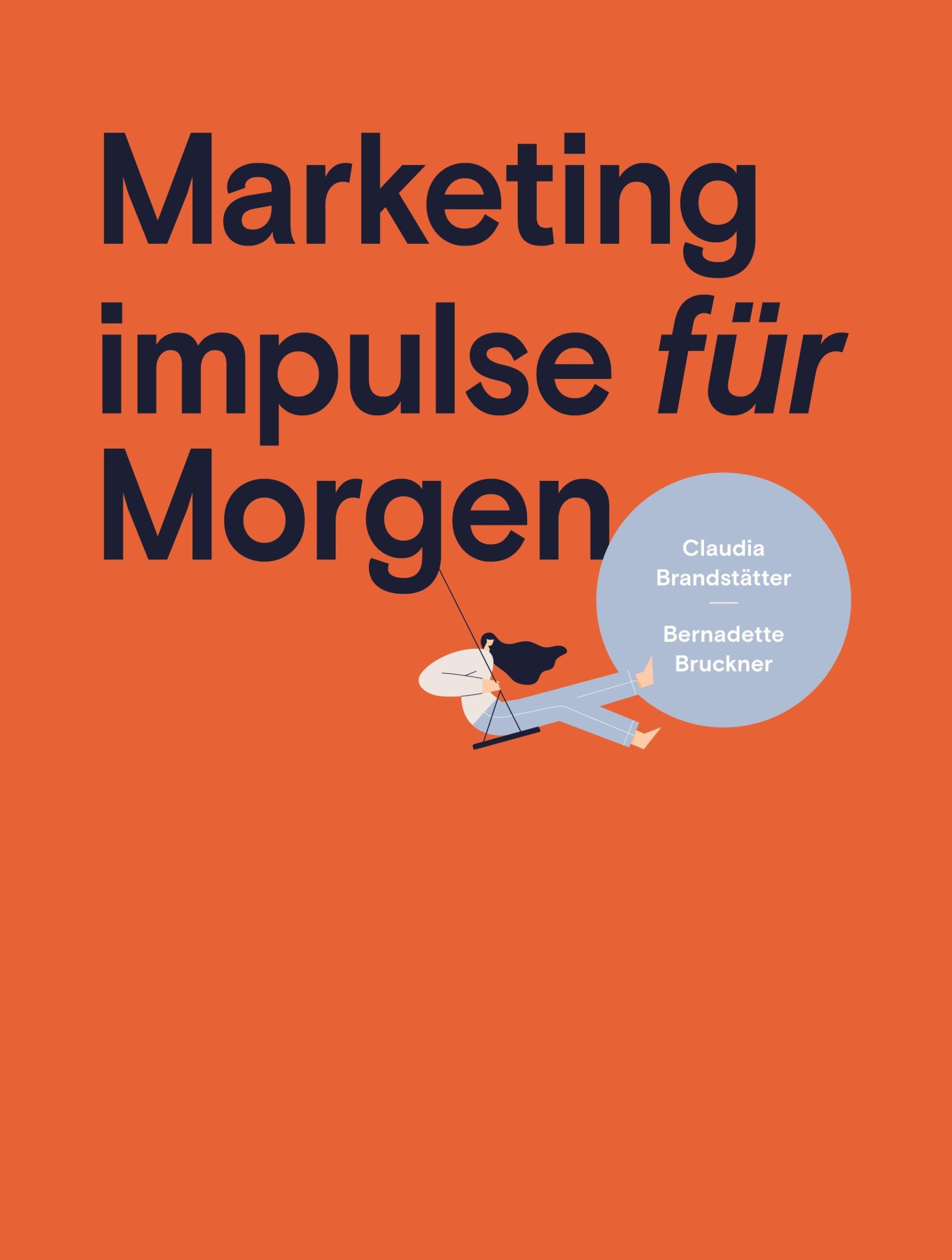 Cover: 9783347142305 | Marketing impulse für Morgen | Bernadette Bruckner (u. a.) | Buch