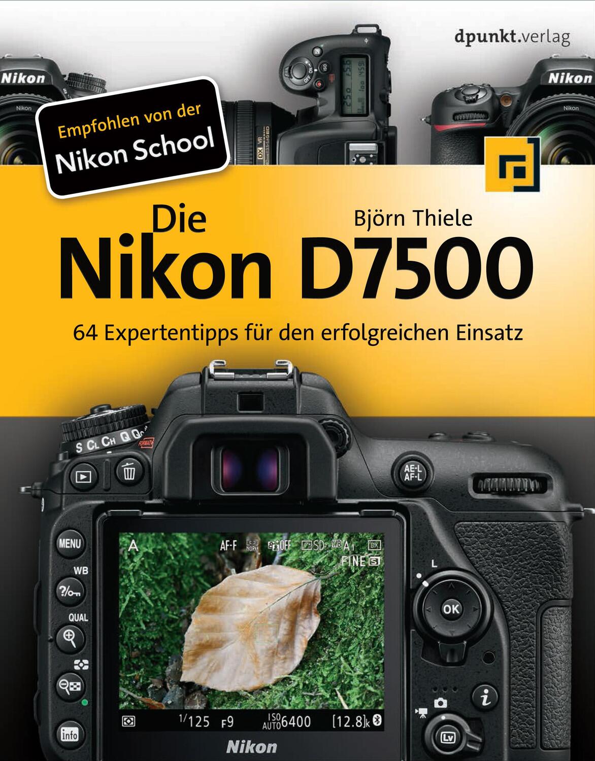 Cover: 9783864905506 | Die Nikon D7500 | 64 Expertentipps für den erfolgreichen Einsatz | XII