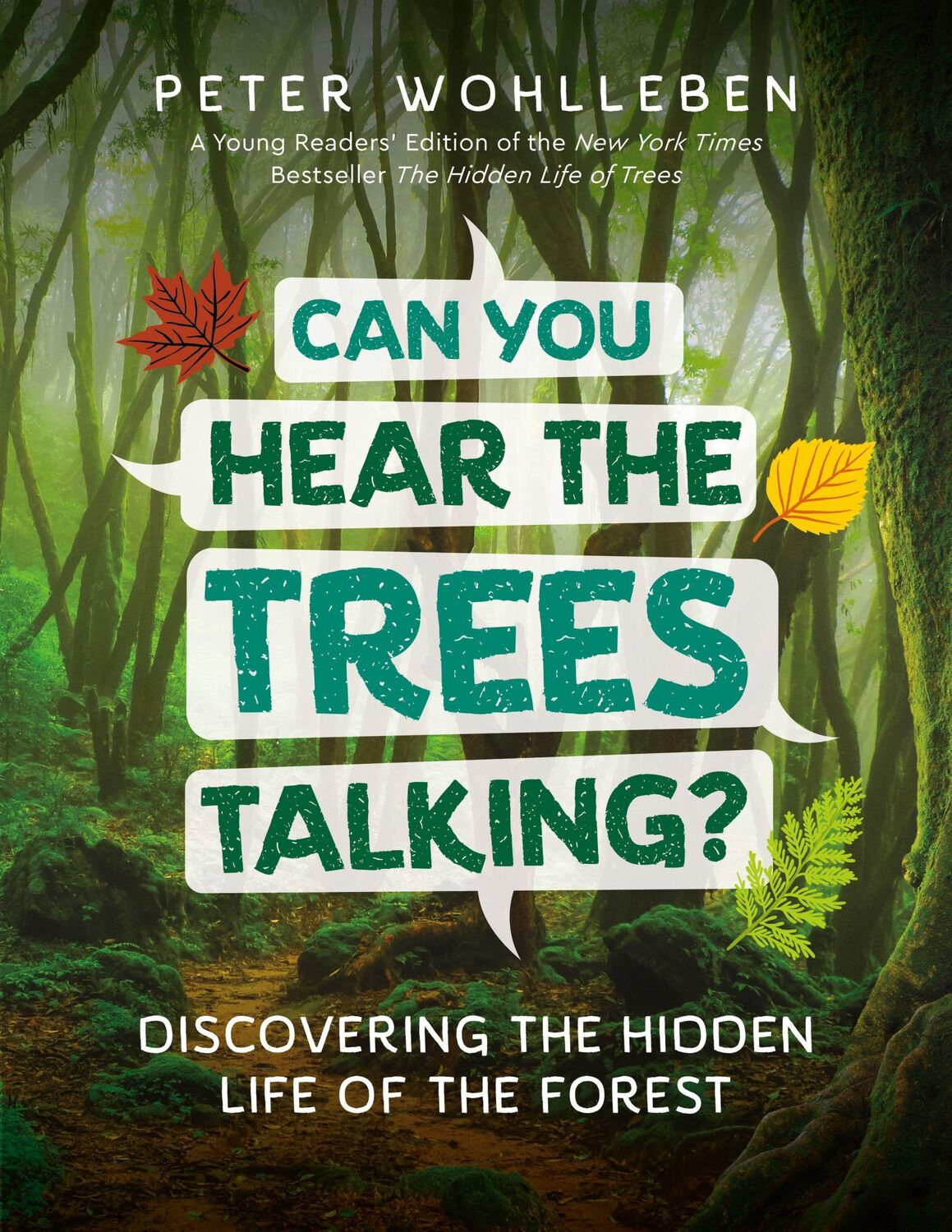 Cover: 9781771644341 | Can You Hear the Trees Talking? | Peter Wohlleben | Buch | 84 S.