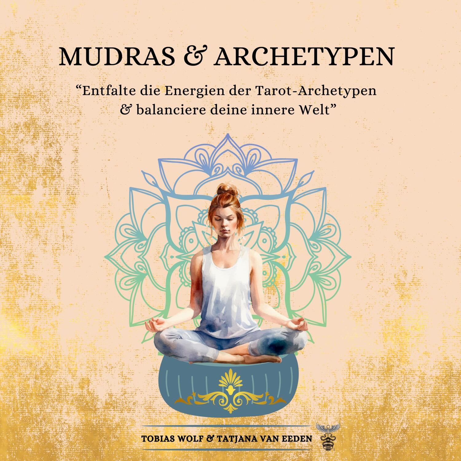 Cover: 9783759795854 | Mudras &amp; Archetypen | Tatjana van Eeden (u. a.) | Taschenbuch | 214 S.