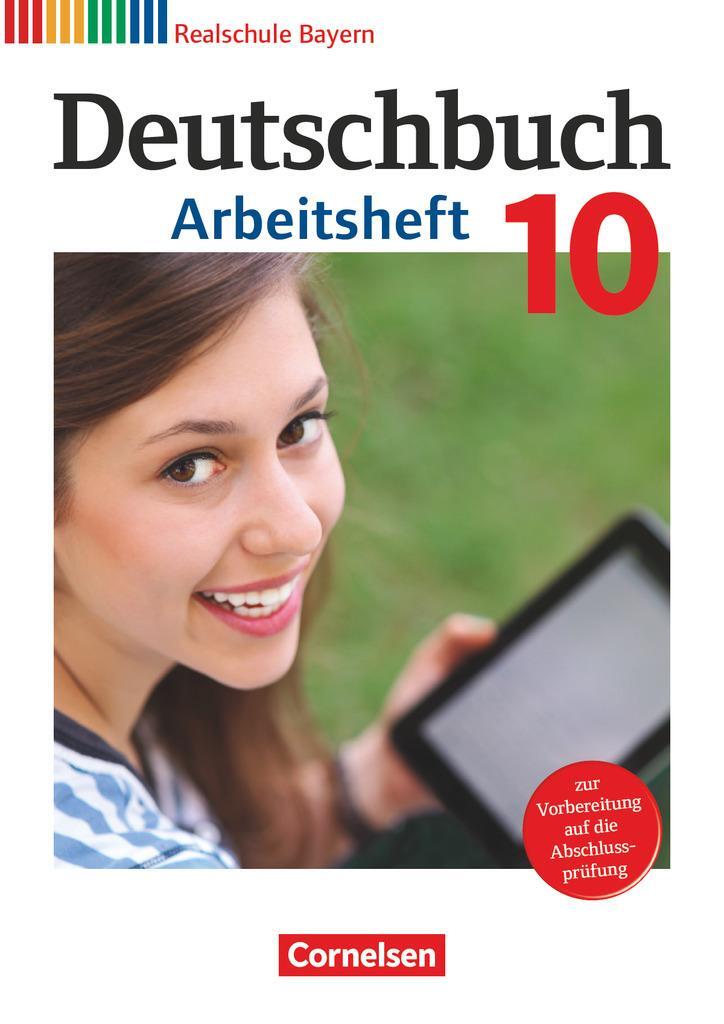 Cover: 9783060624300 | Deutschbuch 10. Jahrgangsstufe - Realschule Bayern - Arbeitsheft...