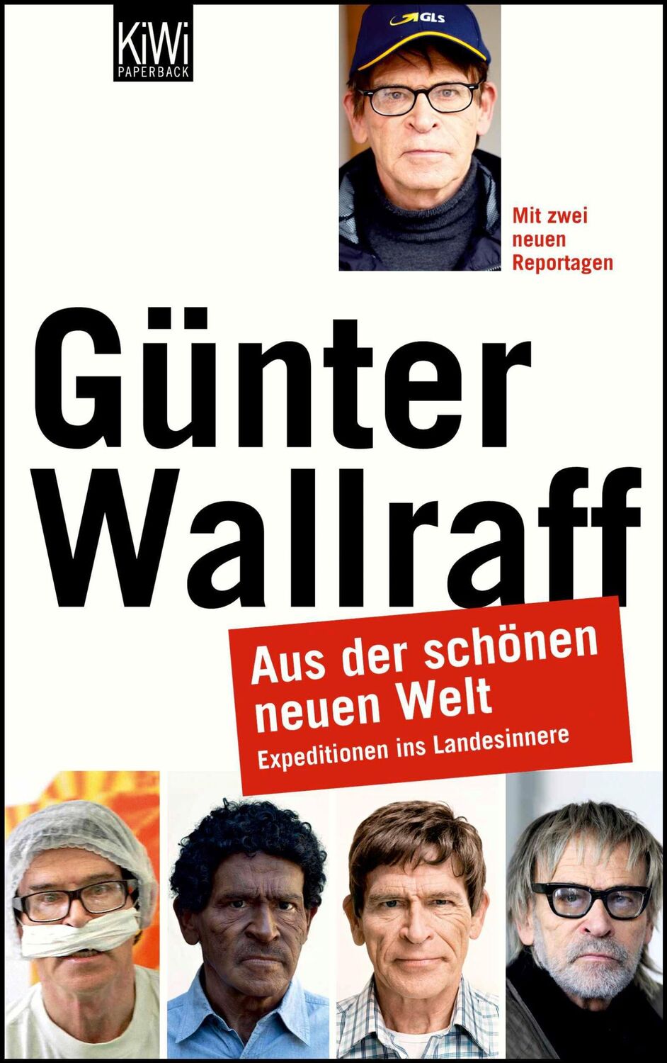 Cover: 9783462043150 | Aus der schönen neuen Welt | Günter Wallraff | Taschenbuch | KIWI