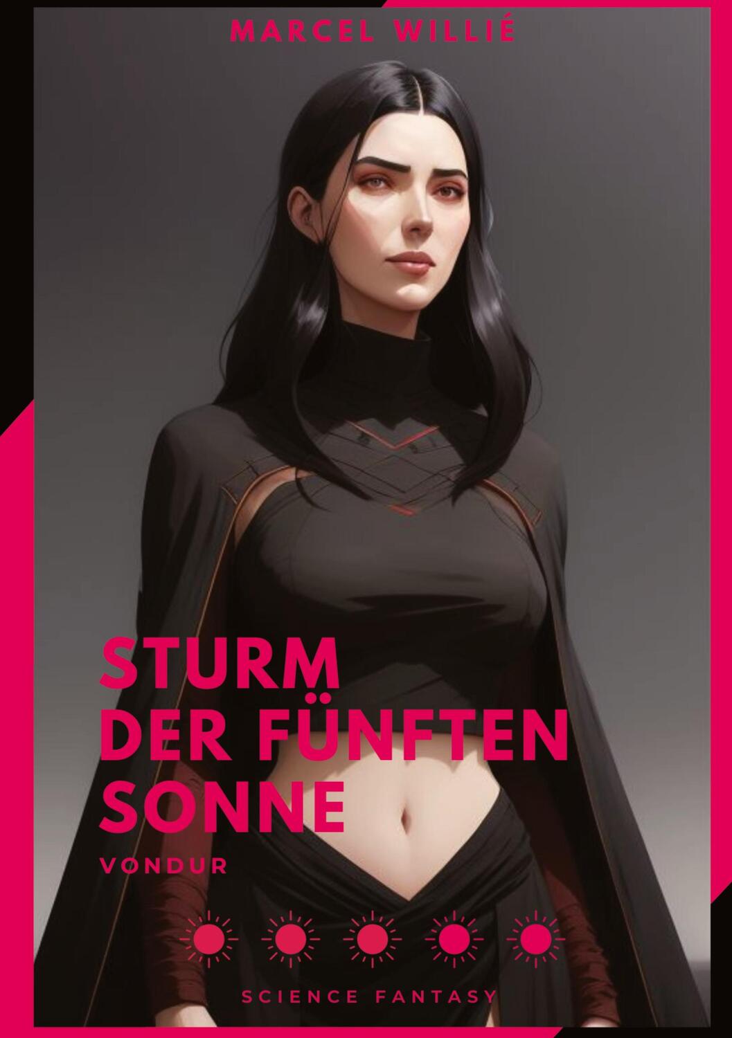 Cover: 9783384076823 | Vondur - Sturm der fünften Sonne | Science Fantasy Roman | Willie