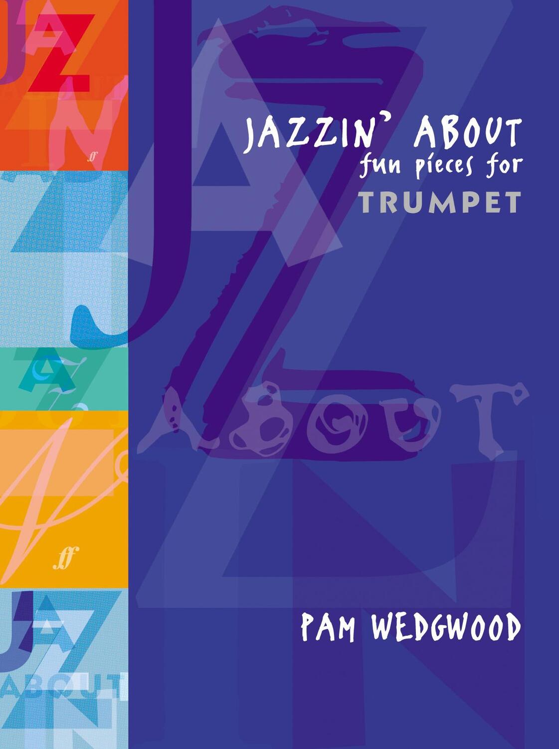 Cover: 9780571510399 | Jazzin' About (Trumpet) | Fun Pieces for Trumpet | Pam Wedgwood | Buch