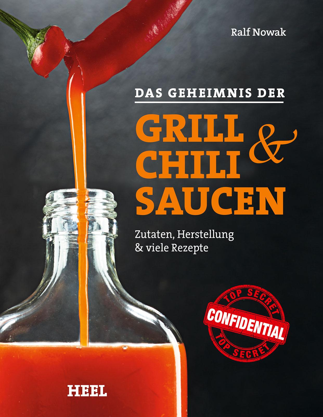 Cover: 9783868526844 | Das Geheimnis der Grill- &amp; Chilisaucen | Ralf Nowak | Buch | 80 S.