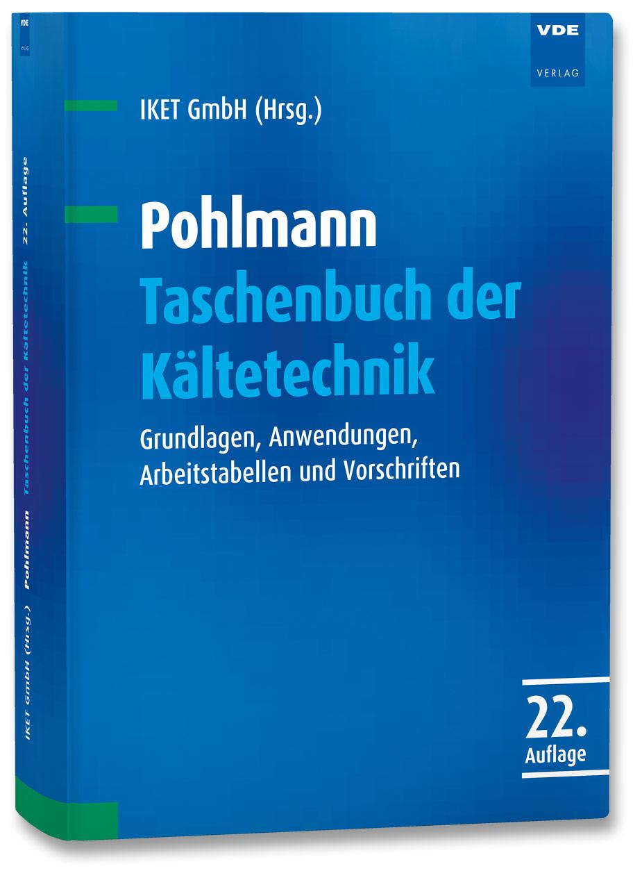 Cover: 9783800741496 | Pohlmann Taschenbuch der Kältetechnik | IKET GmbH | Buch | 874 S.