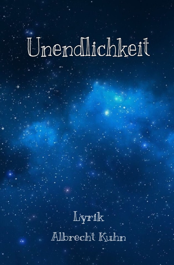 Cover: 9783759835239 | Unendlichkeit | Lyrik. DE | Albrecht Kuhn | Taschenbuch | 112 S.