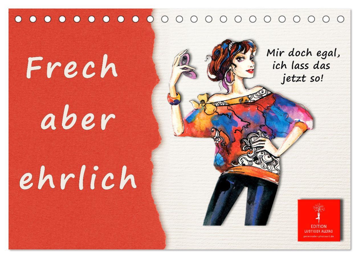 Cover: 9783383881794 | Frech aber ehrlich (Tischkalender 2025 DIN A5 quer), CALVENDO...