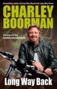 Cover: 9780749579258 | Long Way Back | Charley Boorman | Taschenbuch | Englisch | 2018