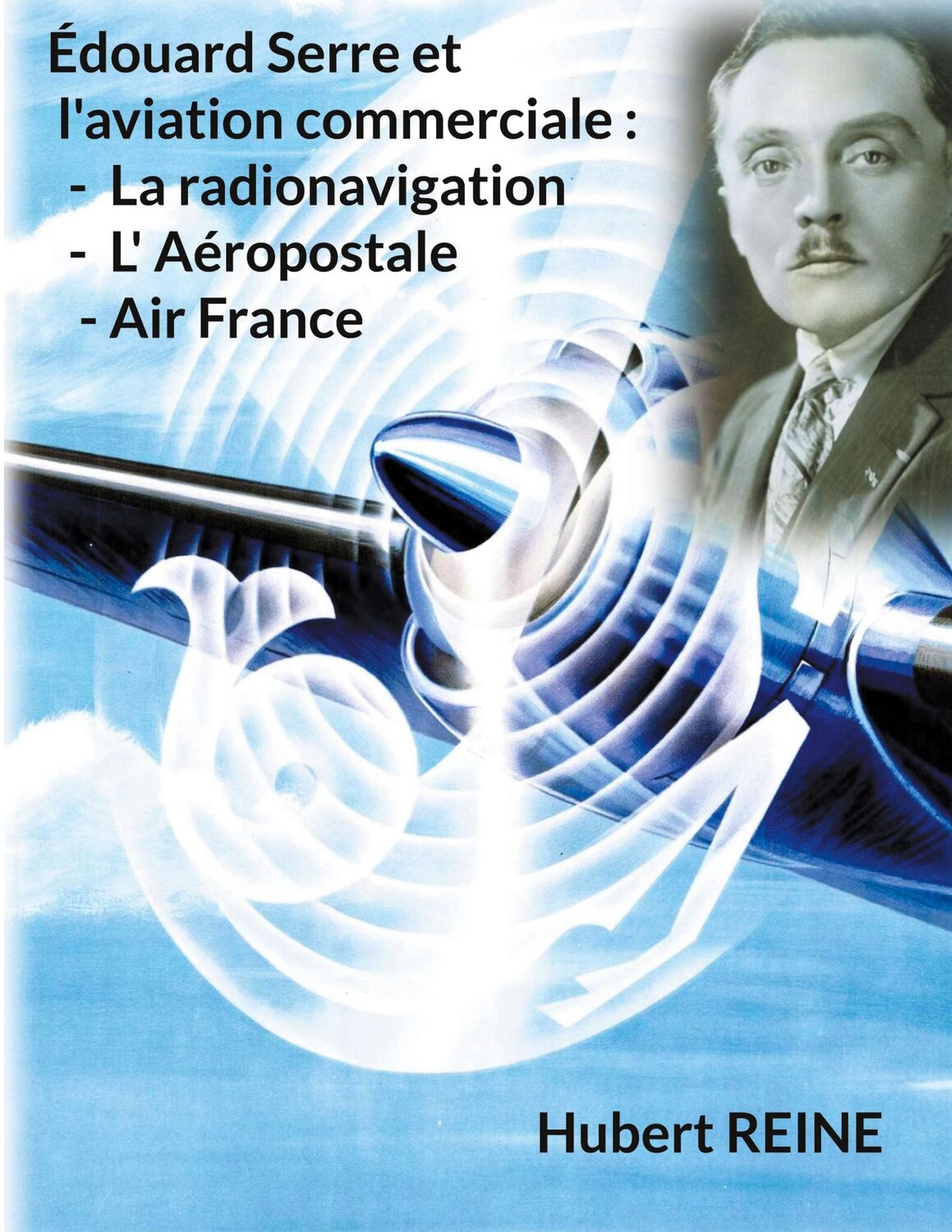 Cover: 9782322473892 | Édouard Serre et l'aviation commerciale : La radionavigation, L'...